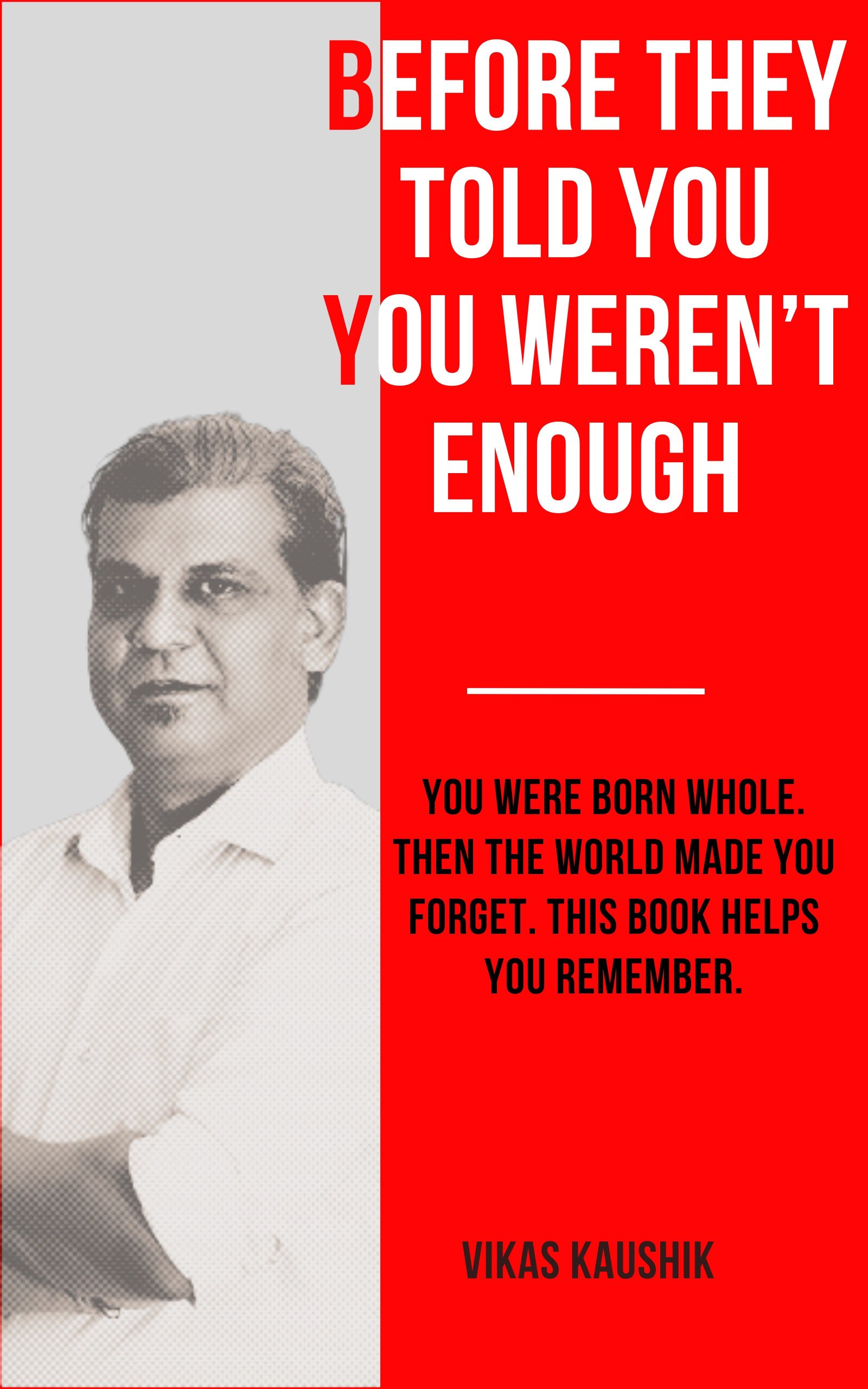 Before They Told You